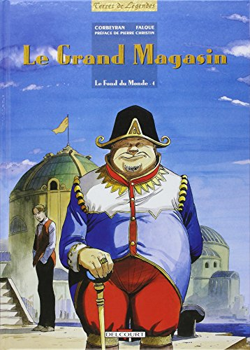 Le fond du monde. Vol. 4. Le Grand Magasin