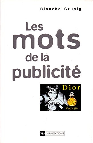 Les mots de la publicité : l'architecture du slogan