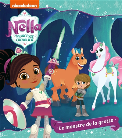 Nella, princesse chevalier. Le monstre de la grotte