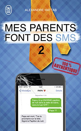 Mes parents font des SMS. Vol. 2