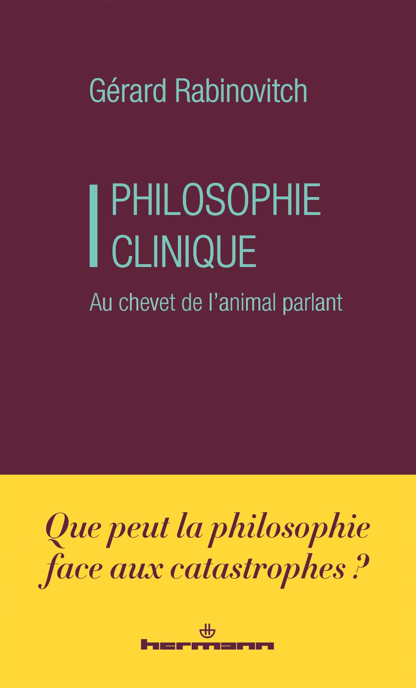 Philosophie clinique : au chevet de l'animal parlant
