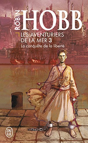 Les aventuriers de la mer. Vol. 3. La conquête de la liberté