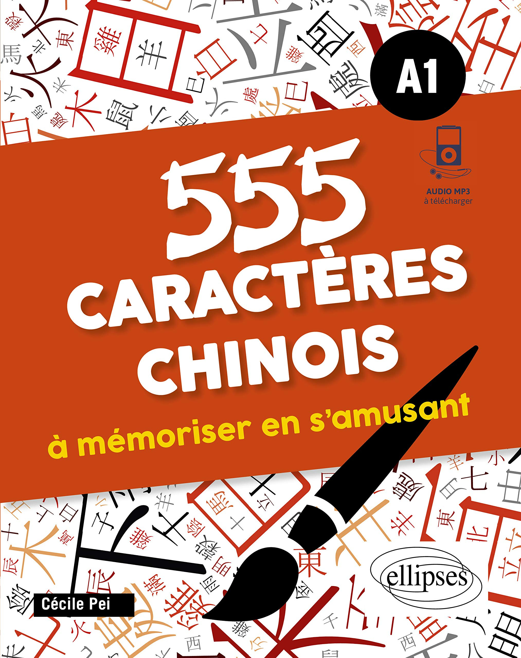 555 caractères chinois à mémoriser en s'amusant, A1