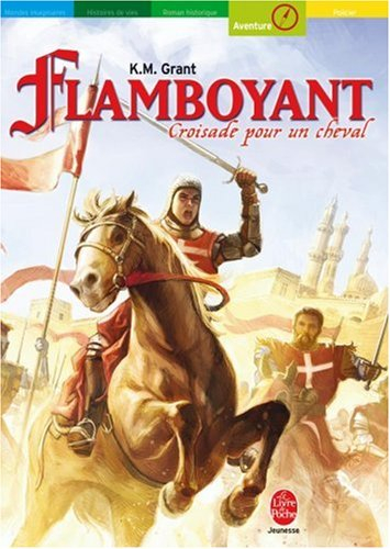 Flamboyant : croisade pour un cheval