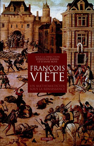 François Viète : un mathématicien français sous la Renaissance