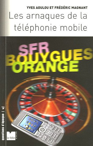Les arnaques de la téléphonie mobile
