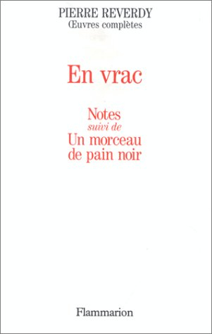 Oeuvres complètes. Vol. 11. En vrac : notes. Un Morceau de pain noir : notes de 1942-1943