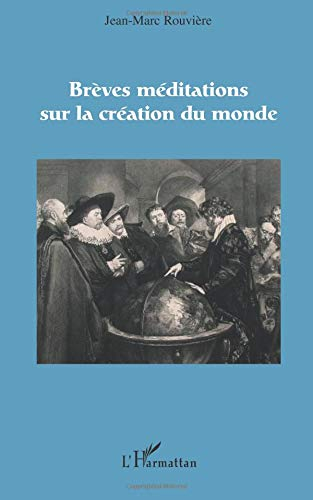 Brèves méditations sur la création du monde