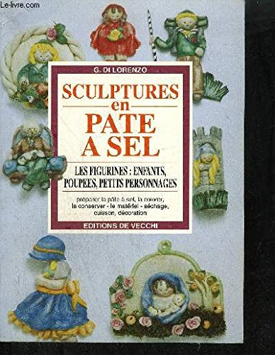 Sculpter la pâte à sel. Vol. 1. Fleurs, fruits, arbres, maisonnettes