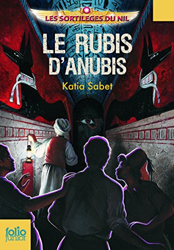 Les sortilèges du Nil. Vol. 3. Le rubis d'Anubis