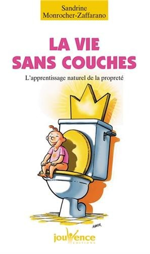 La vie sans couches : l'apprentissage naturel de la propreté