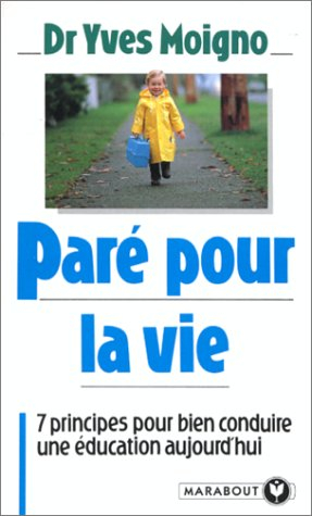 Paré pour la vie