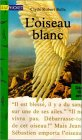 L'oiseau blanc