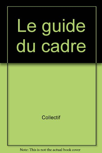 Le Guide du cadre
