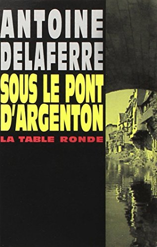 Sous le pont d'Argenton