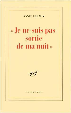 Je ne suis pas sortie de ma nuit