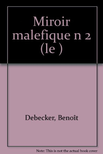 Les Pétules. Vol. 2. Le miroir maléfique