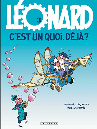 Léonard. Vol. 3. Léonard, c'est un quoi déjà ?