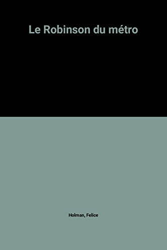 Le robinson du métro