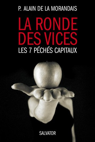 La ronde des vices : les 7 péchés capitaux