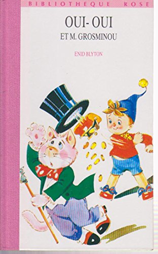 oui-oui et m. grosminou