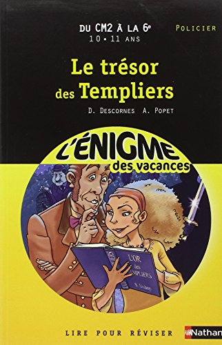 Le trésor des Templiers : lire pour réviser : du CM2 à la 6e, 10-11 ans, policier