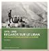 Regards sur le Liban, 1975-1990 : les soldats français dans la guerre