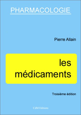 Les médicaments : pharmacologie