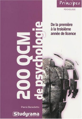 200 QCM de psychologie : de la première à la troisième année de licence
