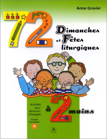 72 dimanches et fêtes liturgiques à 2 mains : livre + cahier