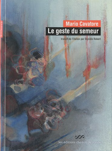 Le geste du semeur