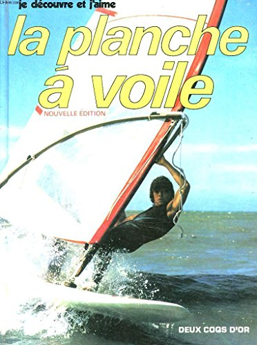 je découvre et j'aime la planche à voile