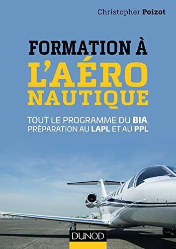 Formation à l'aéronautique : tout le programme du BIA, préparation au LAPL et au PPL