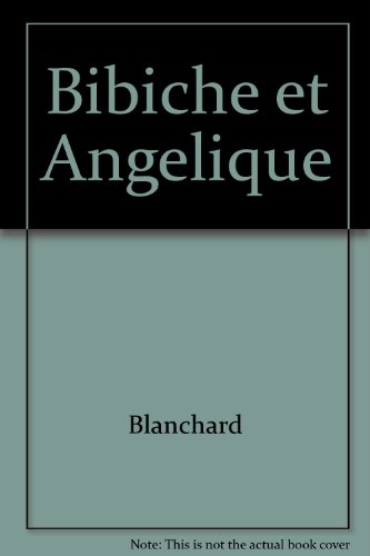 mini bibiche 2 - bibiche et angelique