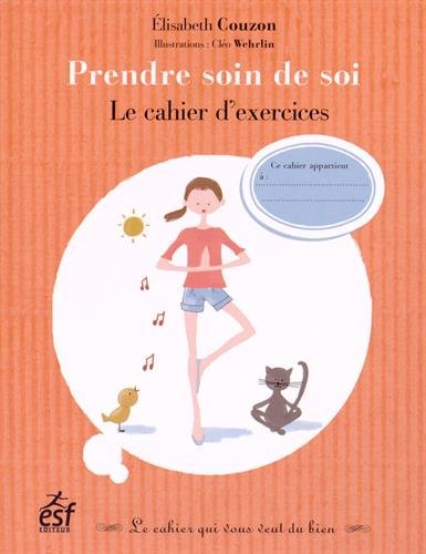 Prendre soin de soi : le cahier d'exercices