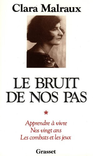 Le Bruit de nos pas. Vol. 1. Le Bruit de nos pas. Nos vingt ans. Les Combats et les jeux