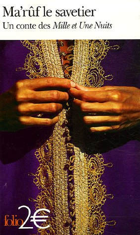 Ma'rûf le savetier : un conte des Mille et une nuits