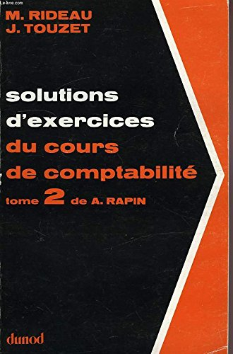 solutions d'exercices du cours de comptabilité de a. rapin