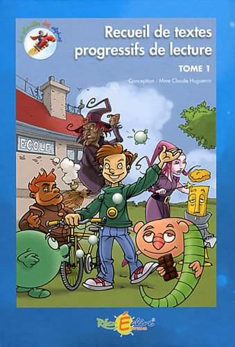 Recueil de textes progressifs Tome 1
