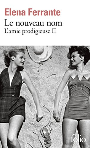 L'amie prodigieuse. Vol. 2. Le nouveau nom : jeunesse