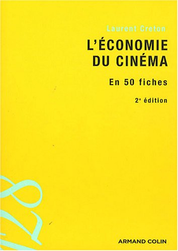 L'économie du cinéma en 50 fiches