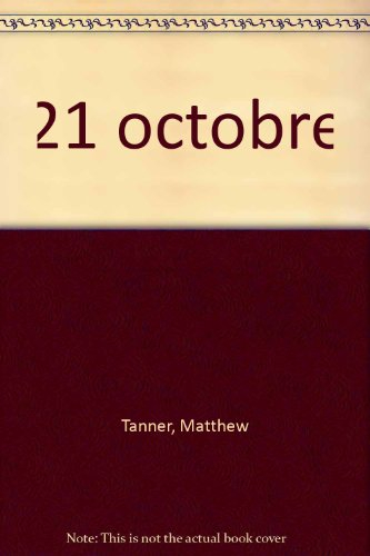 c'était ce jour-là : 21 octobre