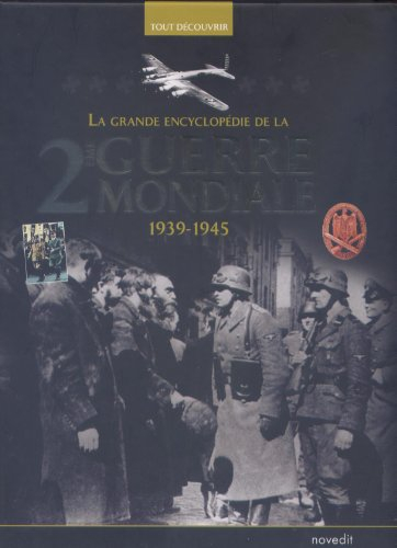 la grande encyclopédie de la deuxieme guerre mondiale