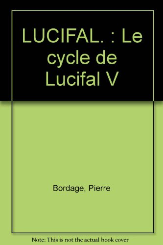 lucifal. : le cycle de lucifal v