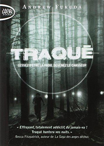 traqué t01 cessez d'être la proie, devenez le chasseur