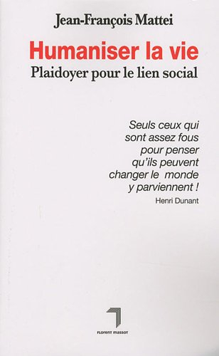Humaniser la vie : plaidoyer pour le lien social