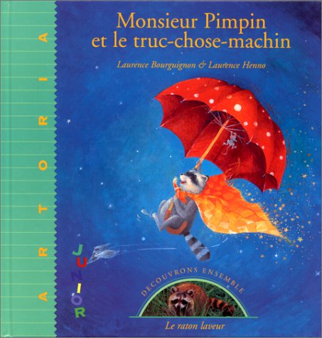 Monsieur Pimpin et le truc-chose-machin