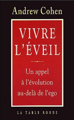 Vivre l'éveil : un appel à l'évolution au-delà de l'égo