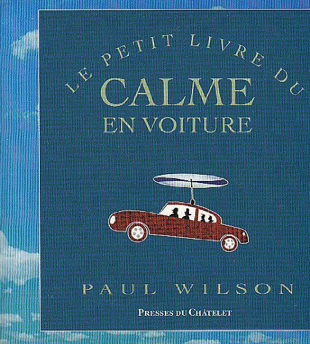 Le petit livre du calme en voiture