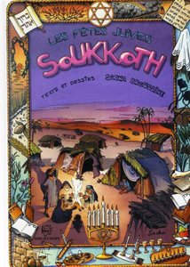 Les fêtes juives. Soukkoth